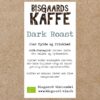 Dark Roast Kaffe